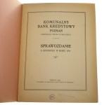 Komunalny Bank Kredytowy Poznań Sprawozdanie z czynności w roku 1931