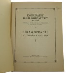 Komunalny Bank Kredytowy Poznań Sprawozdanie z czynności w roku 1929