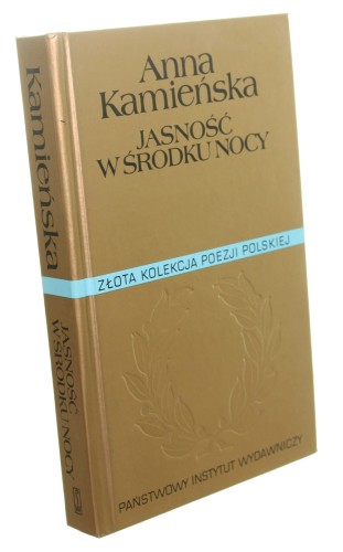 Jasność w środku nocy Anna Kamieńska (Złota Kolekcja Poezji Polskiej) (2001)