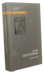 Wiersze zebrane Andrzej Zbylitowski (Biblioteka Pisarzy Staropolskich) (2018)
