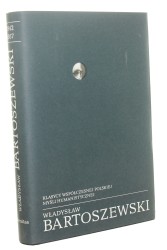 Pisma wybrane T. I 1942-1957 Władysław Bartoszewski (Pisma Wybrane) (2007)