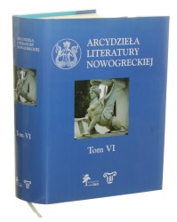Wybór listów Adamandios Korais wybór, wstęp, przekł. i przypisy (z udziałem studentów) oraz red. całości Małgorzata Borowska [Arcydzieła Literatury Nowogreckiej t. VI / 2008]