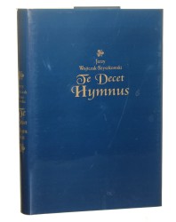 Te decet hymnus Jerzy Wojtczak-Szyszkowski [2011]
