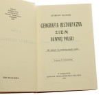 Geografia historyczna ziem dawnej Polski Zygmunt Gloger (1903-reprint-1991)