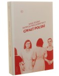 Gwałt polski Maja Staśko, Patrycja Wieczorkiewicz [2020]