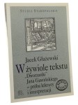 W żywiole tekstu "Dworzanki" Jana Gawińskiego Próba lektury i interpretacji Jacek Głażewski [Studia Staropolskie / 2008]
