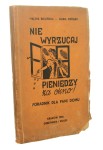 Nie wyrzucaj pieniędzy za okno Poradnik dla pani domu Halina Bielińska, Maria Kruger (1940)