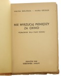 Nie wyrzucaj pieniędzy za okno Poradnik dla pani domu Halina Bielińska, Maria Kruger (1940)