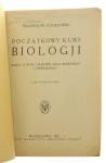 Początkowy kurs biologji Nauka o życiu i budowie ciała roślinnego i zwierzęcego Władysław Kociejowski (1925)