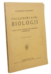 Początkowy kurs biologji Nauka o życiu i budowie ciała roślinnego i zwierzęcego Władysław Kociejowski (1925)