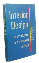 Interior Design An introduction to architectural interiors Arnold Friedmann (1970)