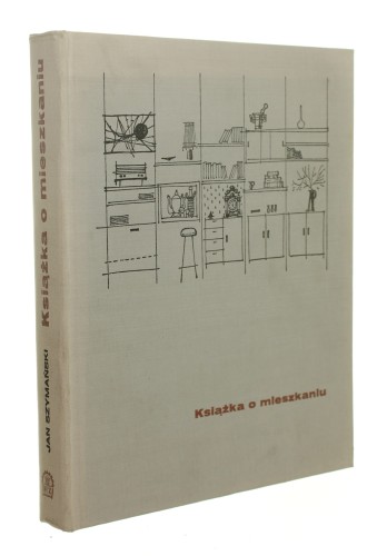Książka o mieszkaniu Jan Szymański [rys. aut., oprac. graf. Tadeusz Pietrzyk] (1970)