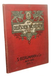 Den Deutschen Architekten gewidmet von S. Bergmann and Co. Actien-Gesellschaft Fabrik fur Isolir-Leitungsrohre und Special-Insallations-Artikel fur elektrische Anglagen Berlin N. (1900)