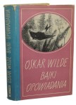 Eseje opowiadania bajki poematy prozą Wilde Oskar [1957]