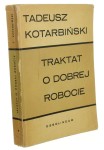 Traktat o dobrej robocie Tadeusz Kotarbiński (1969)