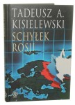 Schyłek Rosji Kisielewski Tadeusz A. [2007]