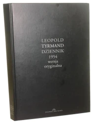 Leopold Tyrmand Dziennik 1954 wersja oryginalna wstęp i opracowanie Dasko Henryk [1995]
