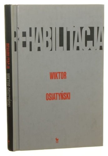 Rehabilitacja Osiatyński Wiktor [2012]