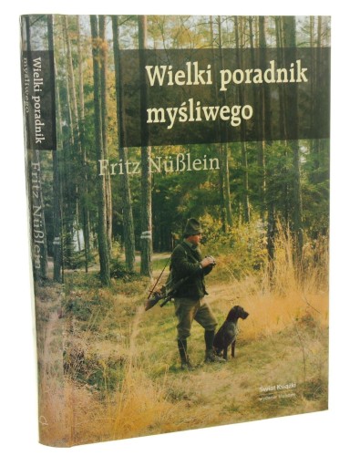 Wielki poradnik myśliwego Fritz Nüßlein [2005]