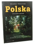 Polska Dwory - dziedzictwo historii / Polska Dworskie pejzaże [2 woluminy] Wiśniewski Mirosław (2003)