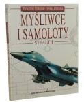 Myśliwce i samoloty Stealth Octavio Diez [Współczesne Uzbrojenie i Technika Wojskowa / 2000]