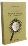 "Ojcze Święty, nigdy Cię nie zdradziłem" Autopsja lustracji t. w. "Janiszewski" Bogusław Górka [autograf] (2022)