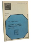 Dyplomacja polska a Ententa Bałkańska 1933-1936 Łyczko-Grodzicka Beata [Prace Komisji Nauk Historycznych nr 44 / 1981]