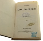 Pieśni ludu polskiego. Serya I [część 1. Dumy i pieśni część 2. Tańce] zebrał i wydał Oskar Kolberg [1857]