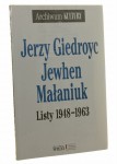 Jerzy Giedroyc, Jewhen Małaniuk listy 1948-1963 [Archiwum Kultury / 2014]
