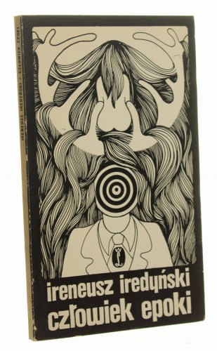 Człowiek epoki Ireneusz Iredyński [1973]