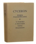 Pisma filozoficzne t. IV O starości. O przyjaźni. Topiki. Fragmenty Cyceron (Marcus Tullius Cicero)[Biblioteka Klasyków Filozofii / 1963]