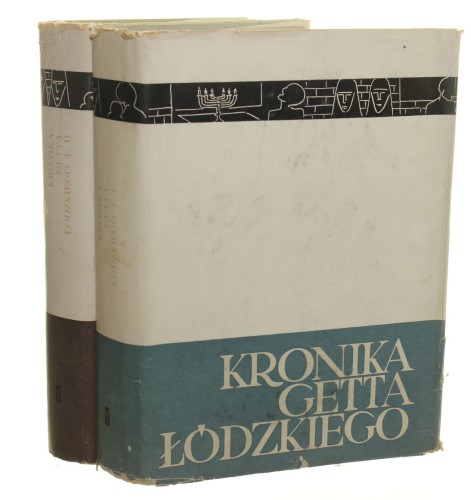 Kronika Getta Łódzkiego t. I-II [z oryg. do dr. przygotowała, wstępem i przypisami zaopatrzyli Danuta Dąbrowska i Lucjan Dobroszycki][1965-1966]