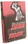 Ziemia gromadzi prochy Józef Kisielewski [1939-reprint-1990]