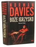 Boże igrzysko Historia Polski Davies Norman [2010]