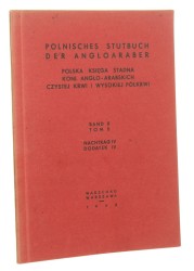 Polska Księga Stadna Koni Anglo-Arabskich Czystej Krwi Polska Księga Stadna Koni Anglo-Arabskich Wysokiej Półkrwi t. II dodatek IV Praca zbiorowa [1942]