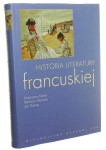 Historia literatury francuskiej Katarzyna Dybeł, Barbara Marczuk, Jan Prokop (2005)