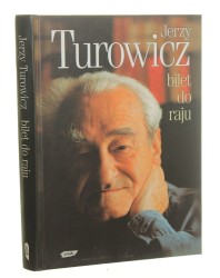 Bilet do raju Turowicz Jerzy [1999]