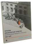 Marzenia i rzeczywistość Henryka Noskiewicz-Gałązka, Barbara Kowalewska, Tomasz Gałązka [Wydział Architektury Wnętrz, Akademia Sztuk Pięknych w Warszawie 1978-2016 / 2017]