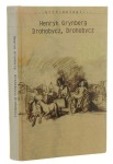 Drohobycz, Drohobycz Henryk Grynberg [Archipelagi / 2005]