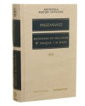 W świątyni i w micie Z Pauzaniasza Wędrówki po Helladzie Księgi I, II, III i VII [Pauzaniasz] [Arcydzieła Kultury Antycznej / 2005]