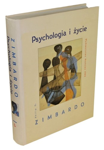 Psychologia i życie Zimbardo Philip G. Red. nauk. Ida Kurcz, Bogdan Wojciszke [1999]