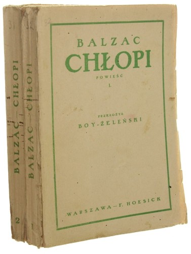 Chłopi t. I-II Honoré de Balzac przeł. i wstępem opatrzył Boy-Żeleński [Biblioteka Boy'a / 1928]