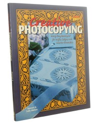 Creative Photocopying Using the photocopier for crafts design and interior decoration Steward and Sally Walton (1997)