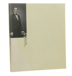 Mathew Brady Photo Phaidon 55 Mary Panzer [2001] 