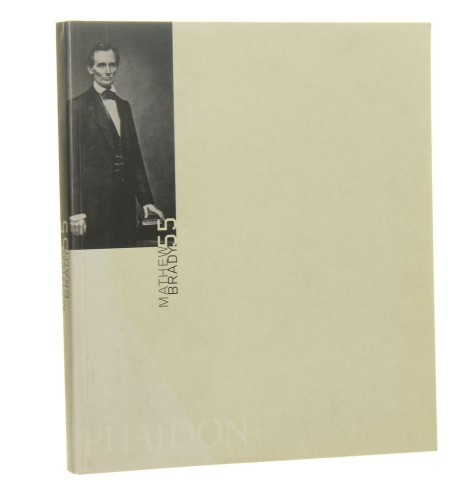 Mathew Brady Photo Phaidon 55 Mary Panzer [2001]