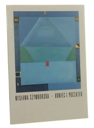 Koniec i początek Szymborska Wisława [1996]