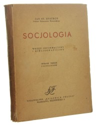 Socjologia Wstęp informacyjny i bibliograficzny Bystroń Jan St. [1947]