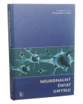 Neuronalny świat umysłu pod red. nauk. Krzysztofa Jodzio [2005]
