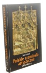 Polskie rzemiosło artystyczne Średniowiecze Jan Samek (2000)