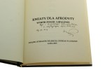 Kwiaty dla Afrodyty Wybór poezji lirycznej Stanisław Leon Popek il. Róża Popek [AUTOGRAF / 2015]